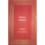Simone Signoret - Adieu Volodia (editia 1985)