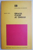 Idealul clasic al omului - Tudor Vianu - Beletristica, carte