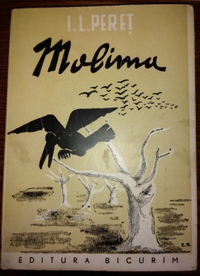 MOLIMA - Nuvele - I. L. Peret - Editura &amp;quot;Bicurim&amp;quot;, 1946 foto
