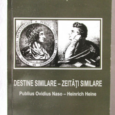 DESTINE SIMILARE-ZEITATI SIMILARE Publius Ovidius Naso-Heinrich Heine, M. Crisan