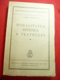 Camil Petrescu- Modalitatea estetica a teatrului - Prima Ed. 1937 - 184 pag