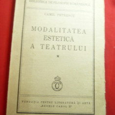 Camil Petrescu- Modalitatea estetica a teatrului - Prima Ed. 1937 - 184 pag