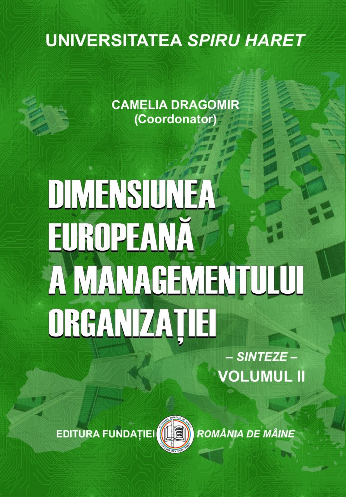 DIMENSIUNEA EUROPEANĂ A MANAGEMENTULUI ORGANIZAȚIEI. Sinteze, vol. 2 |  Okazii.ro