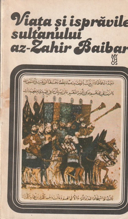VIATA SI ISPRAVILE SULTANULUI AZ-ZAHIR BAIBARS