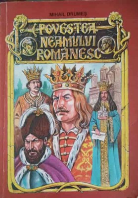 POVESTEA NEAMULUI ROMANESC-MIHAIL DRUMES-245491 foto
