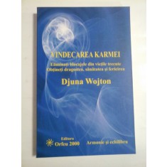 VINDECAREA KARMEI - Djuna WOJTON