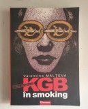 Valentina Malteva - KGB in Smoking
