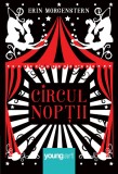 Circul nopții - Erin Morgenstern