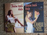 Danielle Steel &ndash; Pentru toata viata (2 vol.)