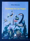 Mihai Măniuțiu - Fantome &icirc;n Las Vegas