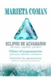 Carte Sclipiri de acvamarin - Marieta Coman, Editie Trilingva (Romana, Engleza, Spaniola), Aforisme, Cugetari, Stiinte Umaniste