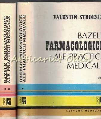 Bazele Farmacologice Ale Practicii Medicale I, II - Valentin Stroescu foto