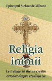 Religia inimii - Episcopul Aleksandr Mileant