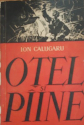 Ion Calugaru - Otel si P&amp;acirc;ine+Trustul+Casa Soarecilor foto
