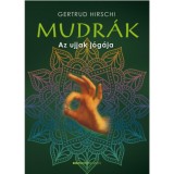 Mudr&aacute;k - Az ujjak j&oacute;g&aacute;ja - Gertrud Hirschi