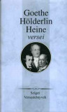 Goethe, H&ouml;lderlin, Heine versei - Lator L&aacute;szl&oacute; /szerk./