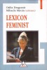 Lexicon Feminist - Otilia Dragomir, Mihaela Miroiu, Polirom 2001, Studii de Gen, Filosofie, 381 pagini
