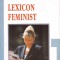 LEXICON FEMINIST-OTILIA DRAGOMIR, MIHAELA MIROIU-273684