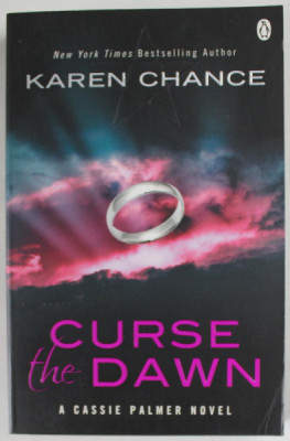 CURSE THE DAWN by KAREN CHANCE , A CASSIE PALMER NOVEL , 2009 foto