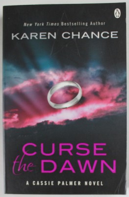 CURSE THE DAWN by KAREN CHANCE , A CASSIE PALMER NOVEL , 2009 foto