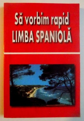 SA VORBIM RAPID LIMBA SPANIOLA de GEORGETA POPESCU , ANGI SENN foto