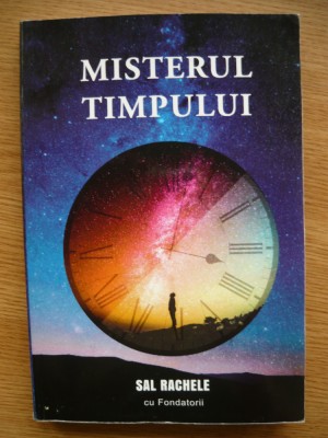 SAL RACHELE - MISTERUL TIMPULUI - 2019 foto