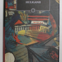 HULIGANII de MIRCEA ELIADE , 2010