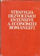 Strategia Dezvoltarii Intensive a Economiei Romanesti foto