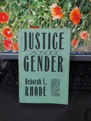 Justice and Gender, Justiție și gen, Deborah Rhode, Harvard, Londra 1989, 174 foto
