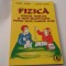 Fizica- Exercitii, probleme si teste recapitulative pentru elevii claselor 6-8