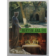 MERYEM ANA EVI - THE HOUSE OF MARY IN SELCUK - EPHESUS by EGIDIO PICUCCI , 1994