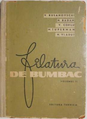 Filatura de bumbac, vol. II &amp;ndash; N. Badan (coperta putin uzata) foto