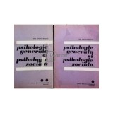 Ana Tucicov Bogdan - Psihologie generala si psihologie sociala, 2 vol. (Editia: 1973)