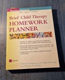 Brief child therapy home work planner Arthur E. Jongsma