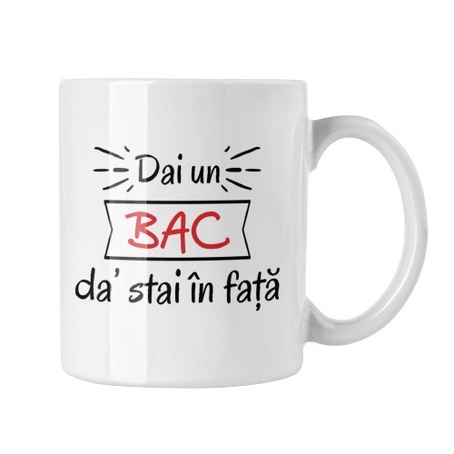 Cana alba personalizata &quot;Dai un bac&quot;, INOVATIX&reg;. 330 ml