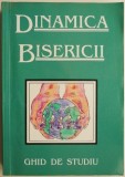 Dinamica Bisericii: Ghid de Studiu Crestinism - Carte Religioasa