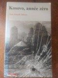 Kosovo, annee zero- Jean-Arnault Derens