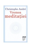 Vremea meditației - Paperback - Oltea Mihaela Cătineanu - Trei