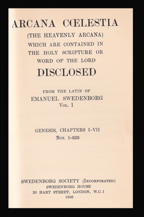 Heavenly Arcana which are contained in the Holy Scripture or Word of the Lord / Emanuel Swedenborg 550p