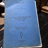 La Politique Francaise en Mer Noire 1747-1789 - Faruk Bilici