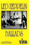 Led Zeppelin - Ballads, Caseta audio