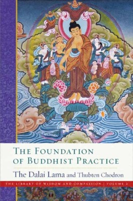 The Foundation of Buddhist Practice foto