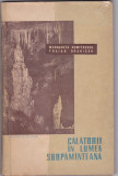 MARGARETA DUMITRESCU - CALATORII IN LUMEA SUBPAMANTEANA, 1959