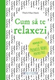 Cumpara ieftin Cum să te relaxezi, Litera