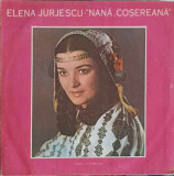 Disc vinil, LP. NANA, COSEREANA-ELENA JURJESCU
