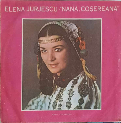 Disc vinil, LP. NANA, COSEREANA-ELENA JURJESCU foto