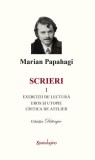 Scrieri (Vol. 1) - Hardcover - Marian Papahagi - Spandugino