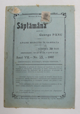 SAPTAMANA , REVISTA , APARE MIERCURI SI SAMBATA , ANUL VII , NO. 59 , 1907 foto