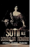 Sotii ale domnitorilor romani - Nicolae Iorga