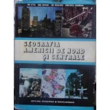 GEOGRAFIA AMERICI DE NORD SI CENTRALE-ION LETEA, IOAN POPOVICI, ION RADULESCU, C. RUSENESCU-231162